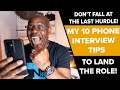 Top 10 Phone Interview Tips | To Get **YOU** Ready for any phone Interview