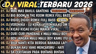 [TANPA IKLAN] DJ TIKTOK TERBARU 2026 | DJ MBG MAS BAHLIL GANTENG | DJ BIG BOOM IN THE ROOM