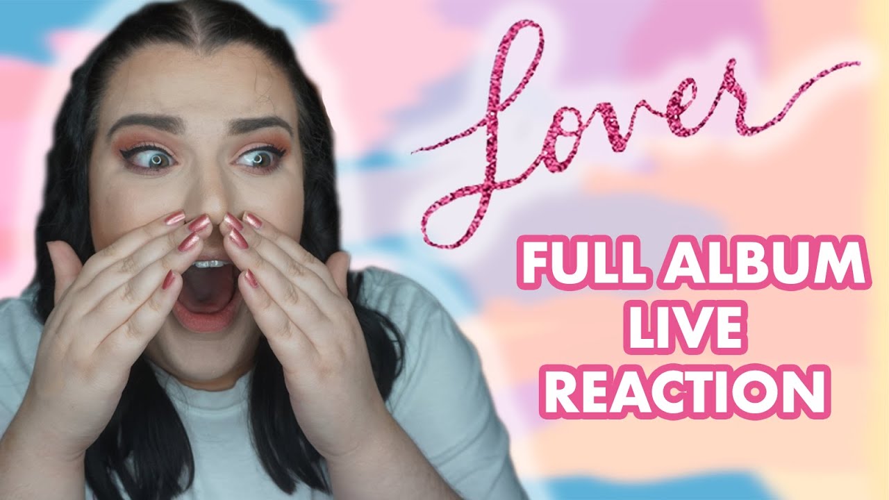 Taylor Swift Lover Full Album Reaction Live Storiesinthedust Taylor Swift Lover Full Album Reaction Live Storiesinthedust
