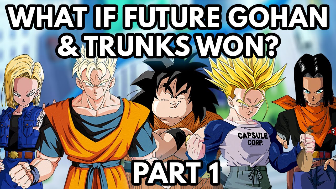 What if Future Gohan and Trunks Won? 