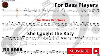 The Blues Brothers - She Caught the Katy (Play Along Tabs Bass Cover)