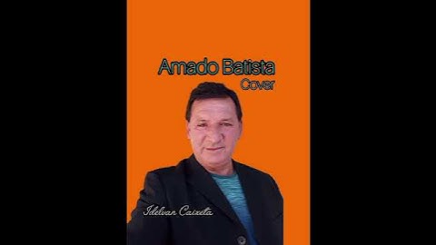 Amado Batista - Deusa Nua