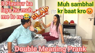 3 Flavour ka laya hu muh me lo na 😂 || Double Meaning Prank || #funnyvideo #funny #prank