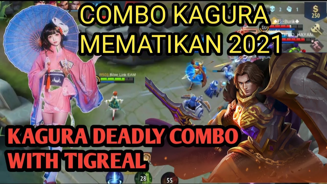 COMBO KAGURA MEMATIKAN 2021 ( KAGURA DEADLY COMBO) WITH TIGREAL YouTube