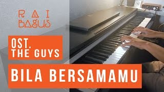 Download Lagu Bila Bersamamu (ost. THE GUYS) Piano Cover MP3