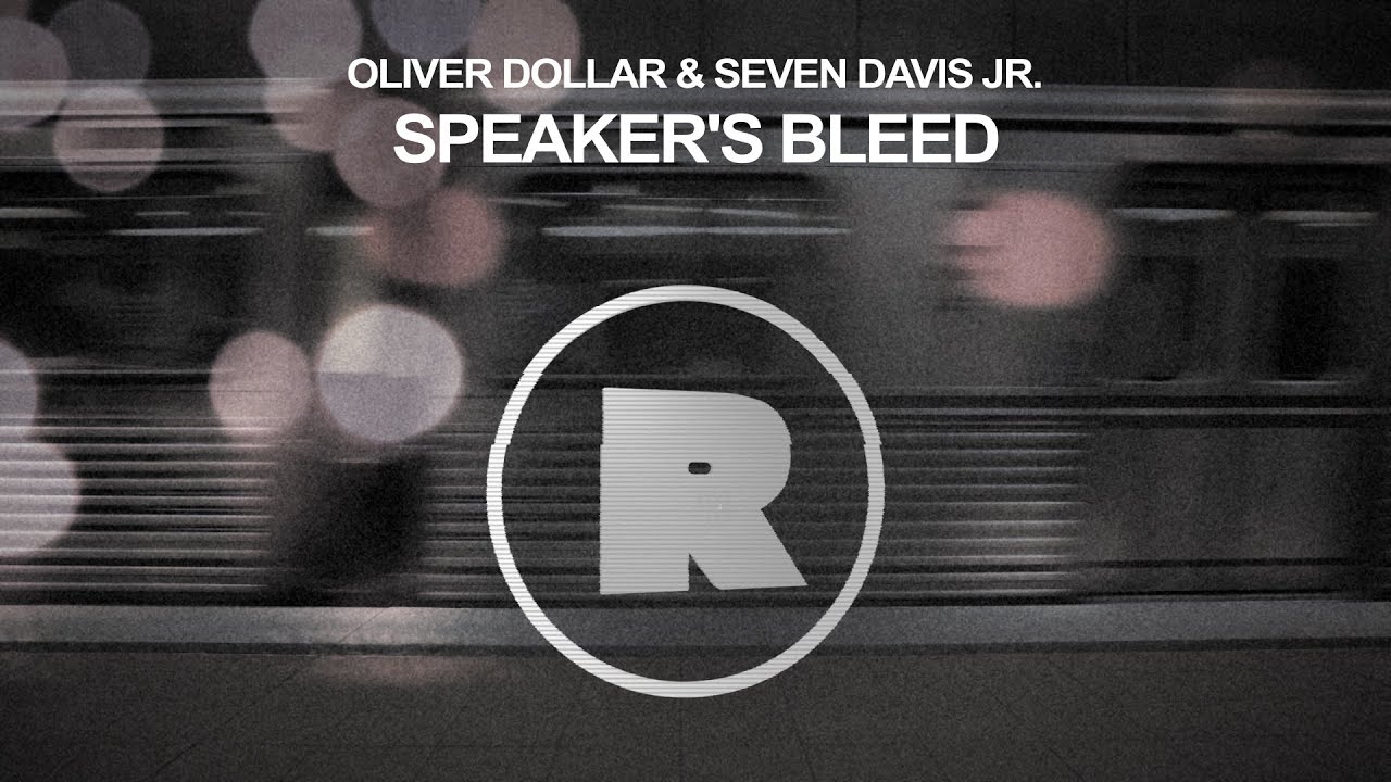 Watch Oliver Dollar & Seven Davis Jr. - Speakers Bleed on YouTube Watch Oliver Dollar & Seven Davis Jr. - Speakers Bleed on YouTube