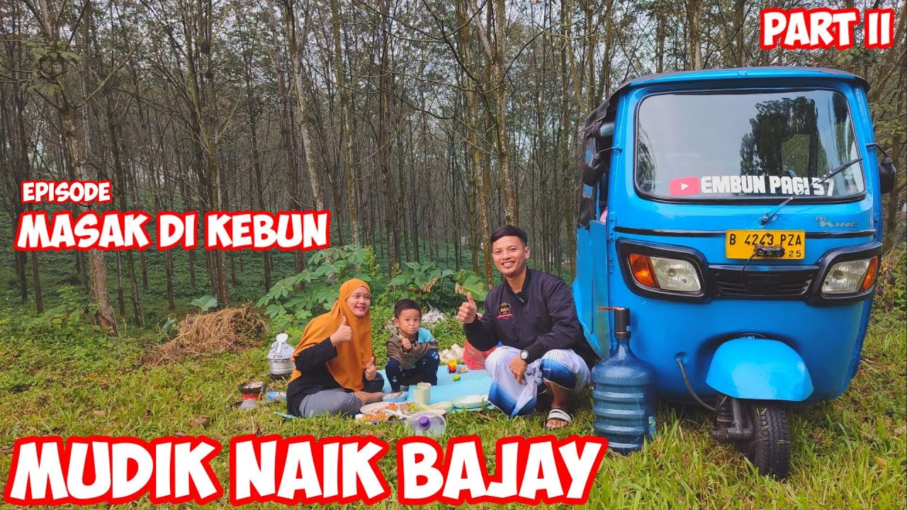 MUDIK NAIK BAJAY BIRU PART II