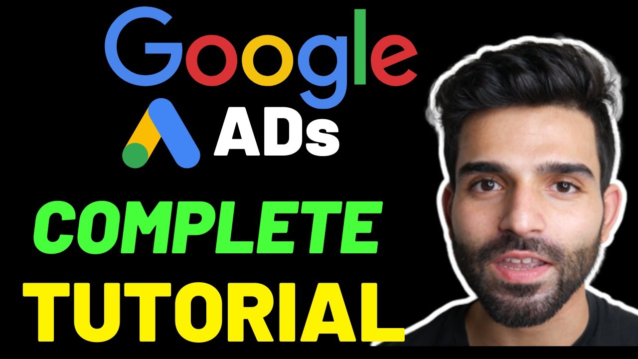 Google Ads Complete Tutorial 2021: Step-Step-Step Beginners Guide - YouTube