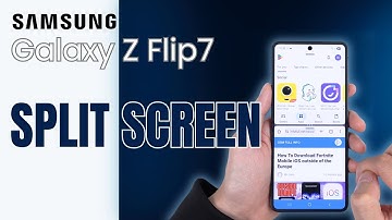 How to Use Split Screen on Samsung Galaxy Z Flip 7