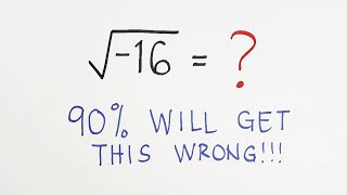 What is the Square Root of √-16?