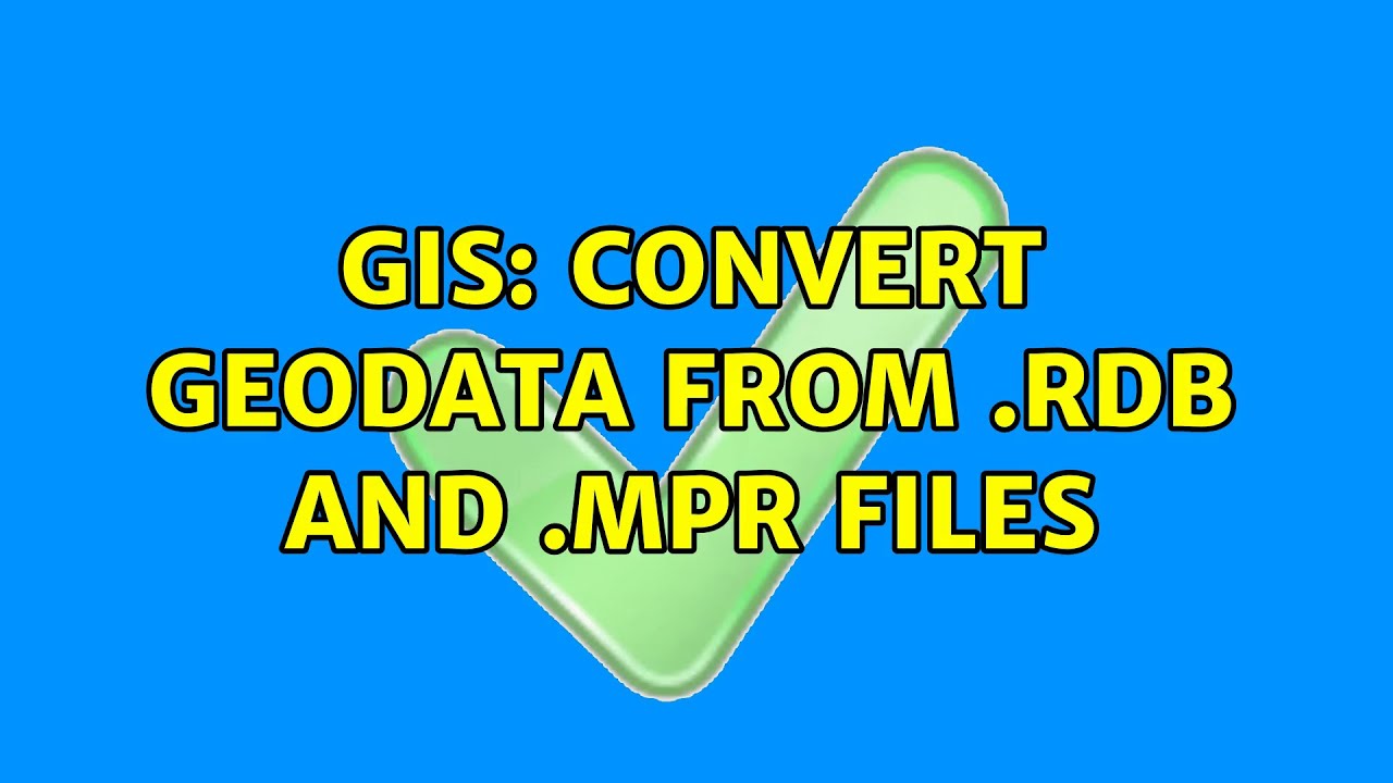 GIS: Convert geodata from .rdb and .mpr files - YouTube