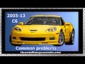 C6 Corvette from 2005 to 2013 common problems, issues, recalls and complaints
