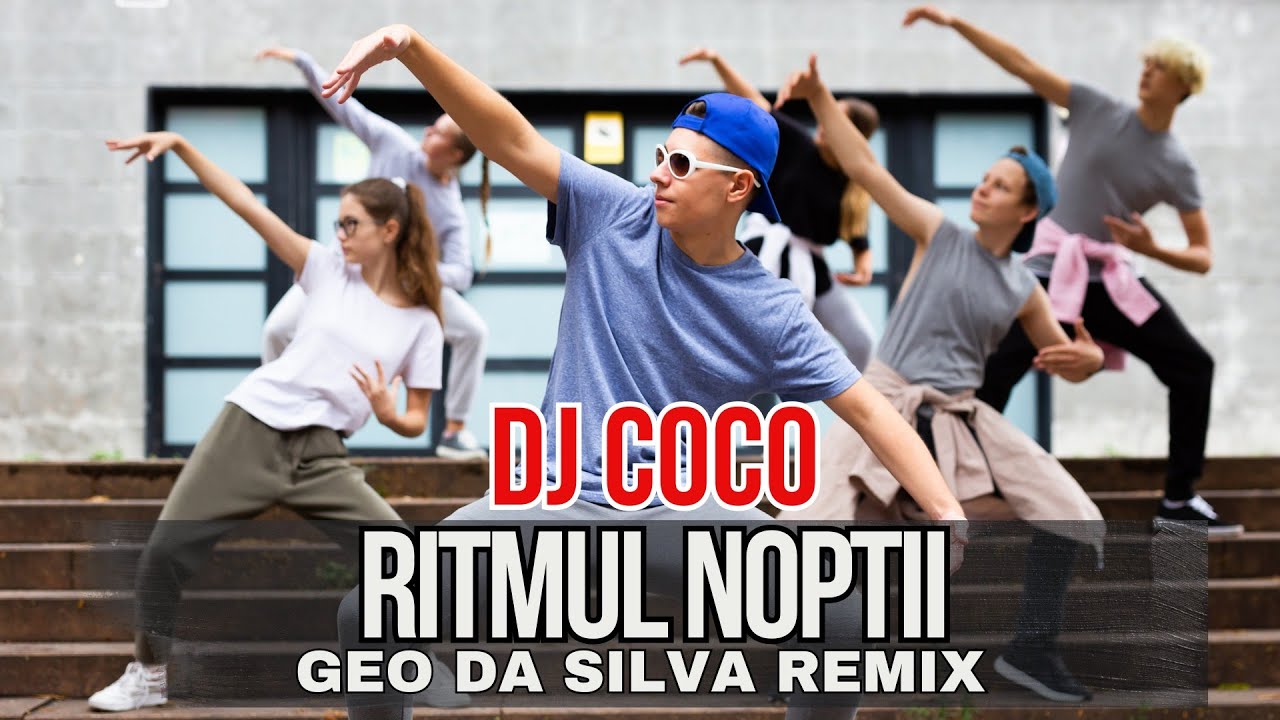Geo Da Silva & Dj Coco feat Canello - Ritmul Noptii (dance remake