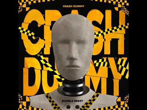 Bumble Beezy Crash Dummy (prod. by amoureux)