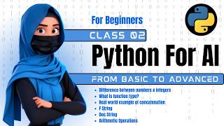 Python for AI Class 02 | Beginner to Advanced | Numbers vs Integers, Functions, F-String, Doc Str