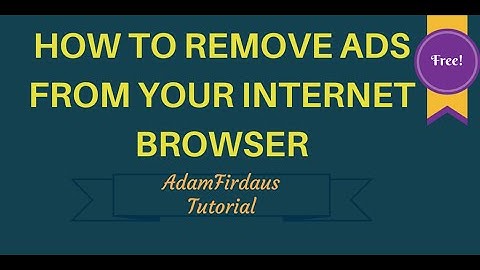 How to REMOVE ADWARE (Ad) from your internet browser *Easy*