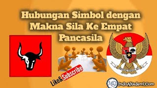 Hubungan Simbol Dengan Makna Sila Ke Empat Pancasila