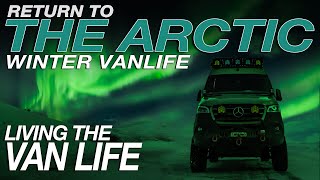 Episode III | Return to the Arctic: Winter Vanlife Expedition | Living The Van Life