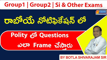 Polity Class Group 1, Group 2, Si, Tspsc, Appsc by Botla Shivarajam Sir