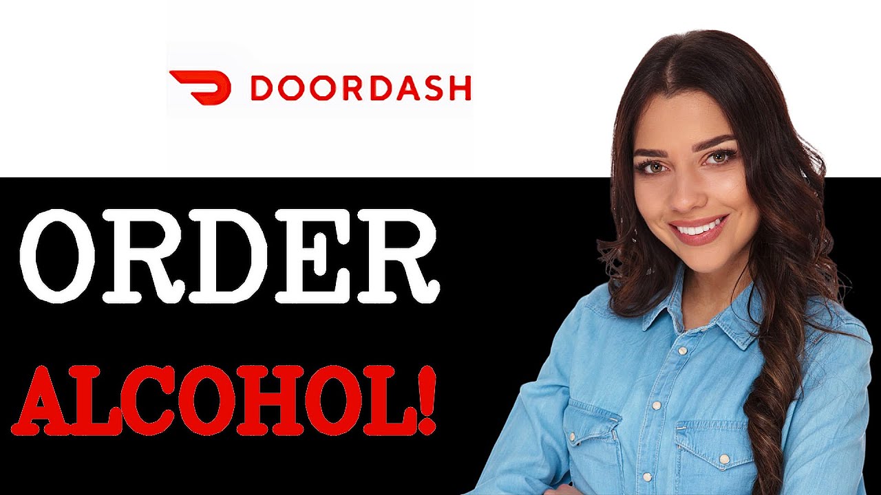 How To Order Alcohol On Doordash (2025)