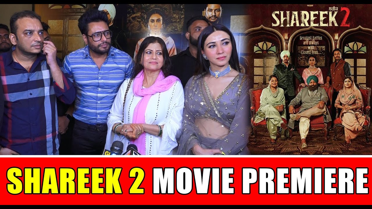 Shareek 2 Full Movie Premiere || Dev Kharoud, Sharan Kaur, Jimmy Shergill || Punjabi Movie 2022