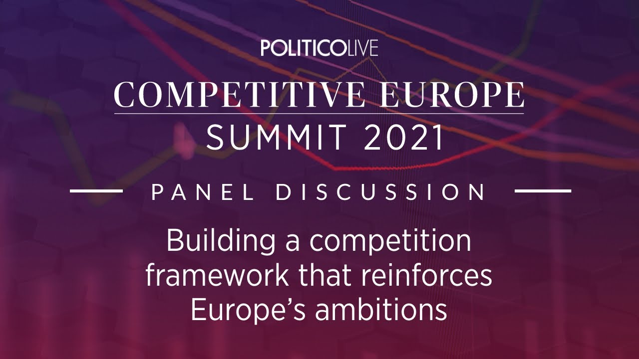 Panel discussion - Building a competition framework that reinforces Europe’s ambitions | CES