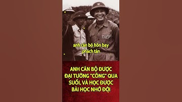 Kí ức bất diệt | Đại tướng Nguyễn Chí Thanh "cõng" cán bộ qua suối | THÉP