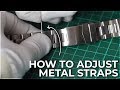 How to adjust Metal Watch Straps