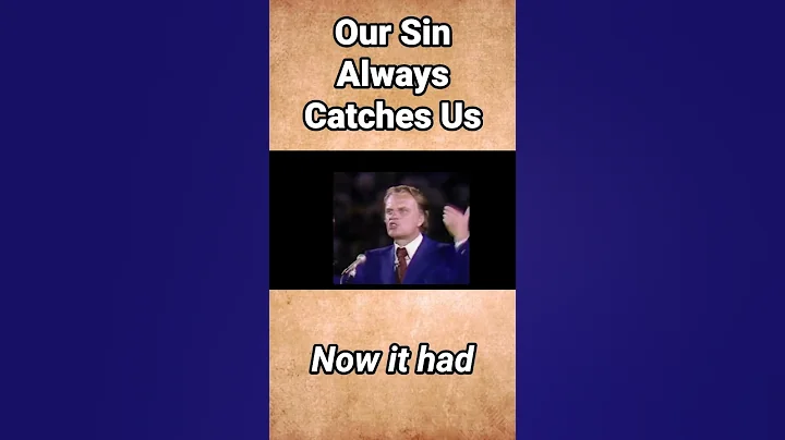 Our Sin Always Catches Up To Us #sin #catches #BillyGraham #shorts #message #world #aimingforjesus