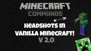 Headshots in vanilla Minecraft 2.0!