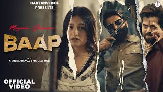MASOOM SHARMA : BAAP ( VIDEO) | Amar Karnawal I Manjeet Mor I New Haryanvi Song 2026