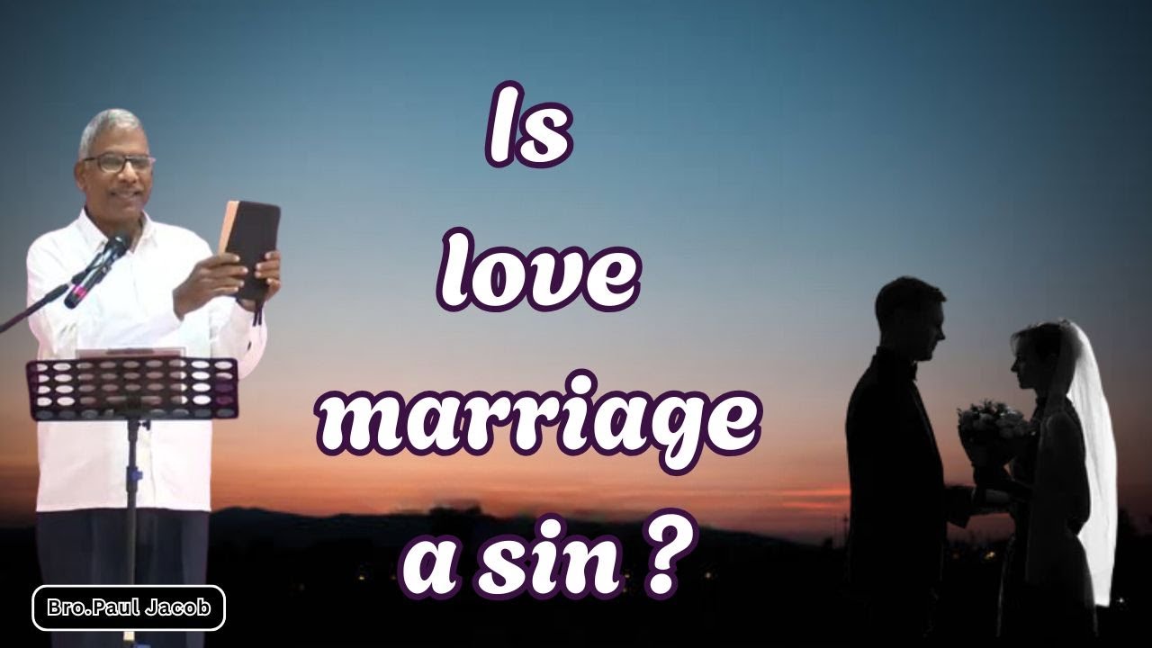 Is love marriage a sin ?