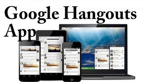 Hangouts App Android (Demo on Nexus 7 ) All  Android tAblets and Phones
