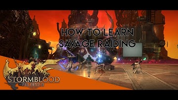 Final Fantasy XIV: Beginners Guide To Learning And Understanding Savage Fights
