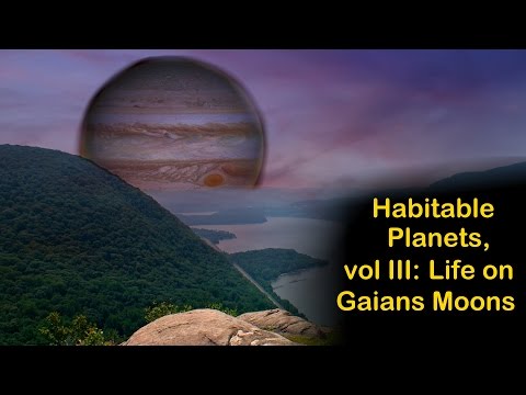 Habitable Planets, vol III: Large Moons