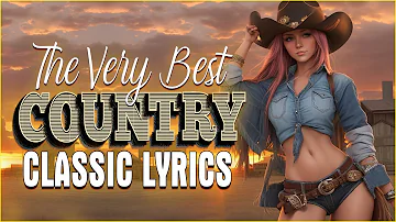 Greatest Hits Classic Country Songs Of All Time With Lyrics 🤠 Best Of Old Country Songs Playlist 159