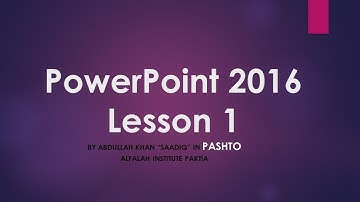 PowerPoint 2016 in Pashto By Abdullah Khan Lesson 1