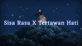 Sisa Rasa X Tertawan Hati | Exclusive Mashup ( Band Style )  Lyrics