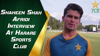 Shaheen Shah Afridi Interview At Harare Sports Club | PCB | MA2E