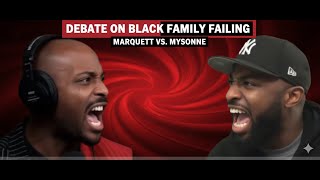Marquett vs. Mysonne — The Hard Truth About Black Families