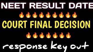 Court final decision on neet ug result | neet ug 2025 final result date | neet response key out