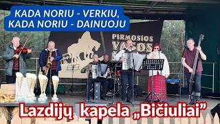 Lazdijų kapela „Bičiuliai" - Kada noriu - verkiu, kada noriu - dainuoju.