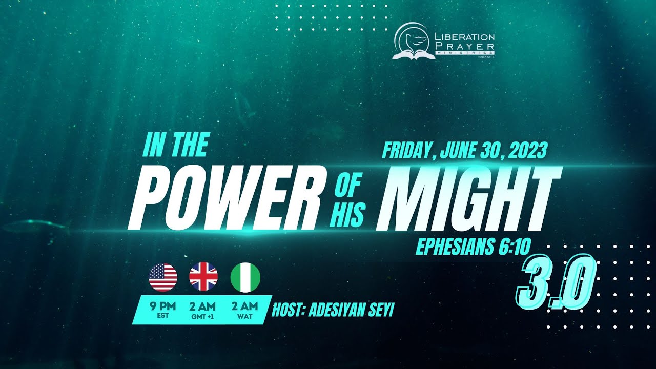 LIBERATION PRAYER MINISTRIES || IN THE POWER OF HIS MIGHT || PART 3 ...
