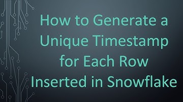 How to Generate a Unique Timestamp for Each Row Inserted in Snowflake