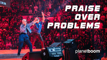 planetboom | Praise Over Problems | Official Live Music Video