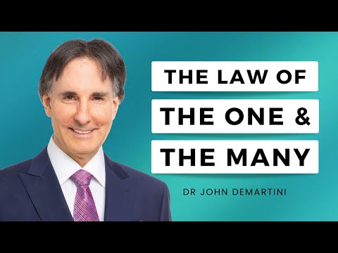 1つと多くの普遍的な法則|ジョン・デマルティーニ博士