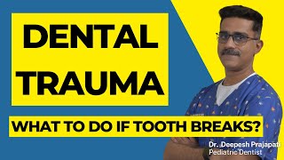 Dental Trauma | What to Do I Pediatric Dentist Advice for Parents
