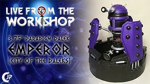 Live From The Workshop : 3.75" Paradigm Dalek Emperor (City Of The Daleks)