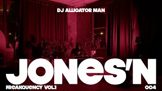Jones’n 004: Freakquency Vol. 1 | Late Night R&B • Sexy Bedroom Vibes  (DJ Alligator Man)