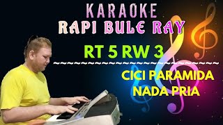 RT 5 RW 3 - CICI PARAMIDA | Karaoke | Nada Pria | Lirik